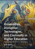 Cover: Universities, Disruptive Technologies, and Continuity in Higher Education - Palgrave MacMillan