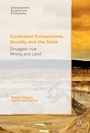 Cover: Contested Extractivism, Society and the State - Palgrave Macmillan
