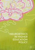 Cover: Neuroethics in Higher Education Policy - Palgrave MacMillan