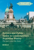 Cover: Politics and Public Space in Contemporary Argentine Poetry - Palgrave MacMillan
