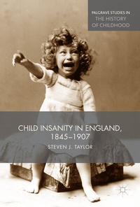 Abbildung von: Child Insanity in England, 1845-1907 - Palgrave Macmillan