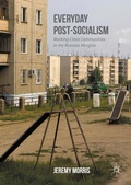 Cover: Everyday Post-Socialism - Palgrave Macmillan