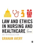 Cover: Law and Ethics in Nursing and Healthcare - SAGE Publications Inc