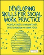 Cover: Developing Skills for Social Work Practice - SAGE Publications Ltd