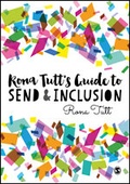 Cover: Rona Tutt's Guide to SEND & Inclusion - SAGE Publications Ltd
