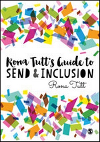 Enlarge image Cover: Rona Tutt's Guide to SEND & Inclusion - SAGE Publications Ltd