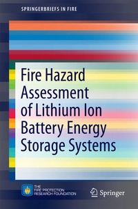 Enlarge image Cover: Fire Hazard Assessment of Lithium Ion Battery Energy Storage Systems - Springer
