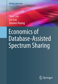 Enlarge image Cover: Economics of Database-Assisted Spectrum Sharing - Springer