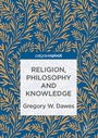 Bild: Religion, Philosophy and Knowledge - Palgrave Macmillan