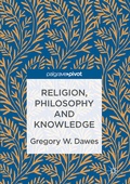 Cover: Religion, Philosophy and Knowledge - Palgrave Macmillan