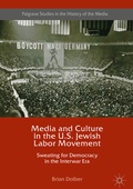 Cover: Media and Culture in the U.S. Jewish Labor Movement - Palgrave Macmillan