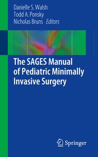Abbildung von: The SAGES Manual of Pediatric Minimally Invasive Surgery - Springer