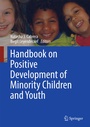 Cover: Handbook on Positive Development of Minority Children and Youth - Springer