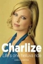 Cover: Charlize - Life's One Helluva Ride - Human & Rousseau (Pty) Ltd