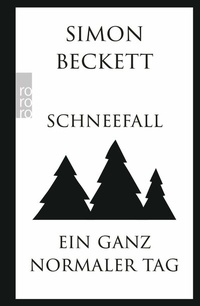 Abbildung von: Schneefall & Ein ganz normaler Tag - Rowohlt Taschenbuch
