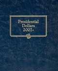 Cover: Whitman Classic(r) Coin Album - Presidential Dollars: Starting 2007 (Single Mint) - Whitman Publishing