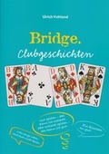 Cover: Bridge Clubgeschichten - Isensee, Florian, GmbH