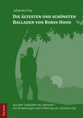 Cover: Die &auml;ltesten und sch&ouml;nsten Balladen von Robin Hood - Tectum Wissenschaftsverlag