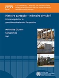 Cover: Histoire partag&eacute;e - m&eacute;moire divis&eacute;e? - universaar - Universit&auml;tsverlag des Saarlandes