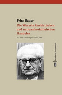 Abbildung von: Die Wurzeln faschistischen und nationalsozialistischen Handelns - CEP Europäische Verlagsanstalt