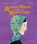 Cover: Ayshes Mama tr&auml;gt ein Kopftuch - Tecklenborg, B