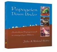 Abbildung von: Papageien Down Under - Arndt-Verlag bei AVES Publishing e.K.