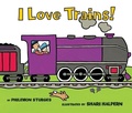 Cover: I Love Trains! Board Book - HarperFestival