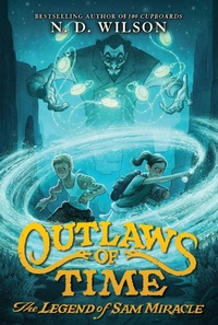 Enlarge image Cover: Outlaws of Time: The Legend of Sam Miracle - Katherine Tegen Books
