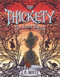 Cover: The Thickety #4: The Last Spell - Katherine Tegen Books