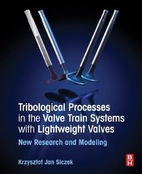Abbildung von: Tribological Processes in the Valve Train Systems with Lightweight Valves - Butterworth-Heinemann