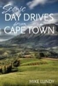 Abbildung von: Scenic Day Drives from Cape Town - Human & Rousseau (Pty) Ltd