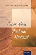 Cover: Oxford Student Texts: An Ideal Husband - Oxford University Press