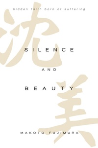 Enlarge image Cover: Silence and Beauty - IVP Books