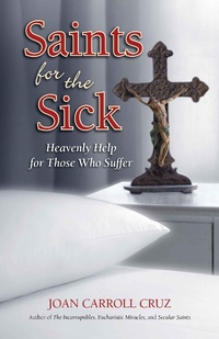 Abbildung von: Saints for the Sick - TAN Books