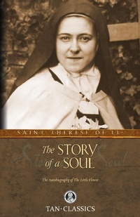 Abbildung von: Story of a Soul - TAN Books