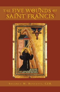 Abbildung von: Five Wounds of Saint Francis - TAN Books