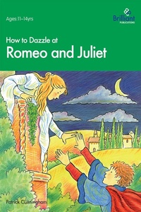 Enlarge image Cover: How to Dazzle at Romeo and Juliet - Brilliant Publications