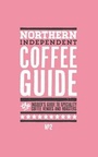 Cover: Northern Independent Coffee Guide: No. 2 - Salt Media Ltd