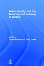 Cover: Writer Identity and the Teaching and Learning of Writing - Routledge