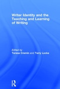 Cover: Writer Identity and the Teaching and Learning of Writing - Routledge
