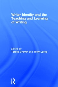 Enlarge image Cover: Writer Identity and the Teaching and Learning of Writing - Routledge