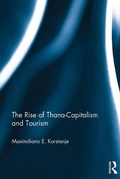 Cover: The Rise of Thana-Capitalism and Tourism - Routledge
