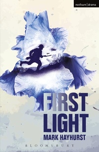 Abbildung von: First Light - Methuen Drama