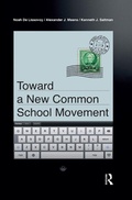 Cover: Toward a New Common School Movement - Routledge
