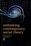 Cover: Rethinking Contemporary Social Theory - Routledge