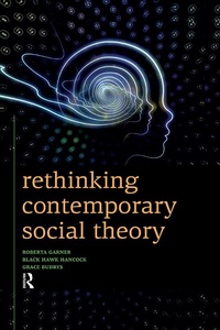 Enlarge image Cover: Rethinking Contemporary Social Theory - Routledge