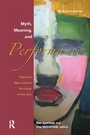 Cover: Myth, Meaning and Performance - Routledge