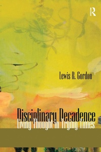 Enlarge image Cover: Disciplinary Decadence - Routledge