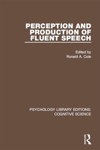 Abbildung von: Perception and Production of Fluent Speech - Routledge