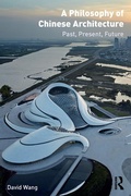 Cover: A Philosophy of Chinese Architecture - Routledge